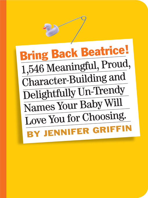 Title details for Bring Back Beatrice! by Jennifer Griffin - Available